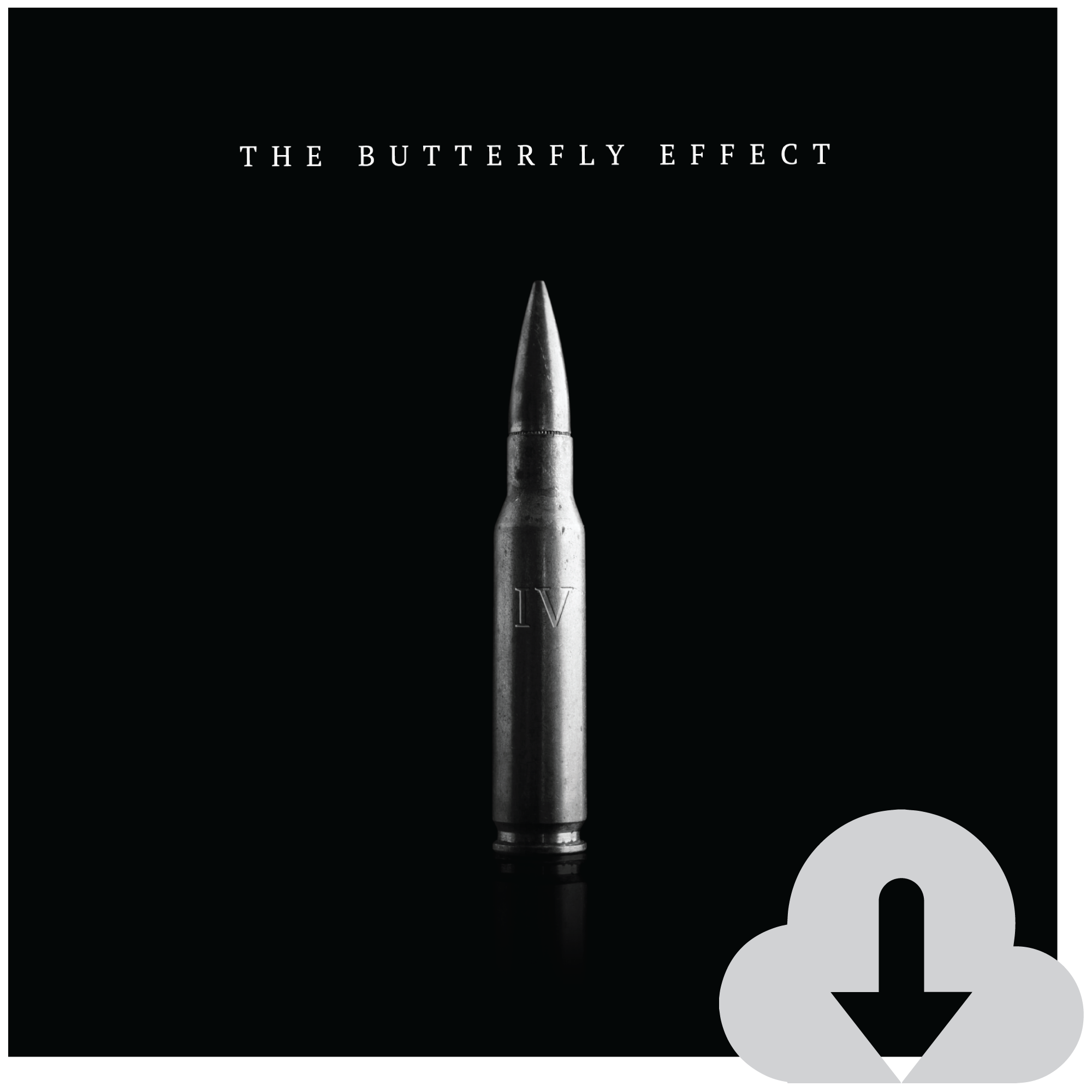 The Butterfly Effect - 'IV' (Digital Download)