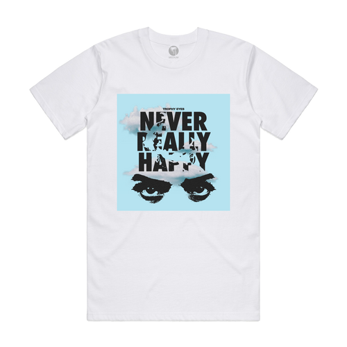 Trophy Eyes | Never Happy T-Shirt