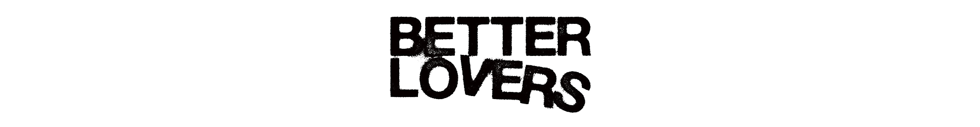 Return to Better Lovers