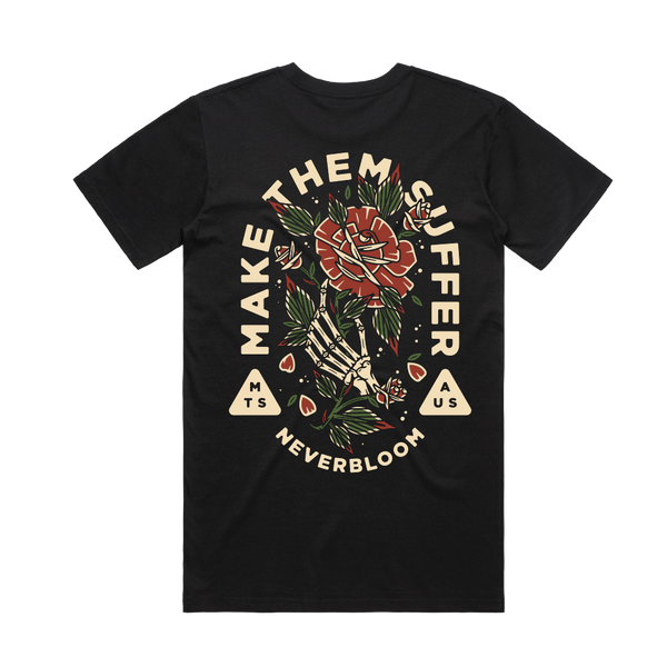 Make Them Suffer | Neverbloom T-Shirt