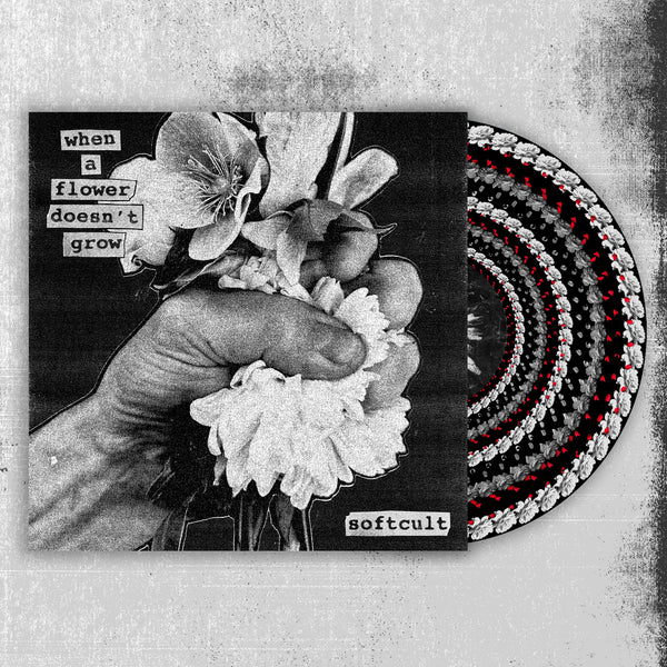 Softcult - When A Flower Doesn't Grow (Zoetrope)