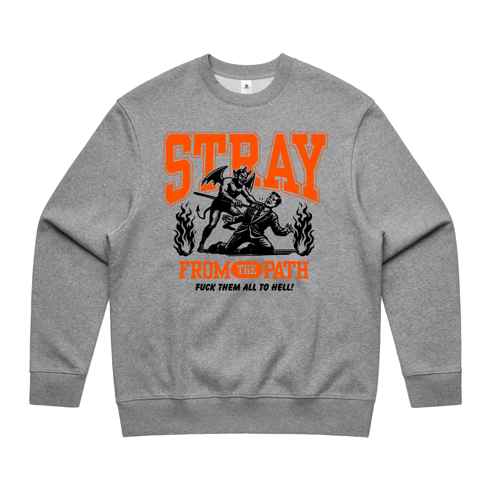 F THEM ALL TO HELL CREWNECK