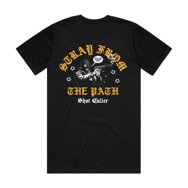 SHOT CALLER T-SHIRT
