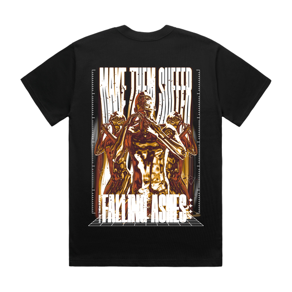 Make Them Suffer |  Falling Ashes T-Shirt