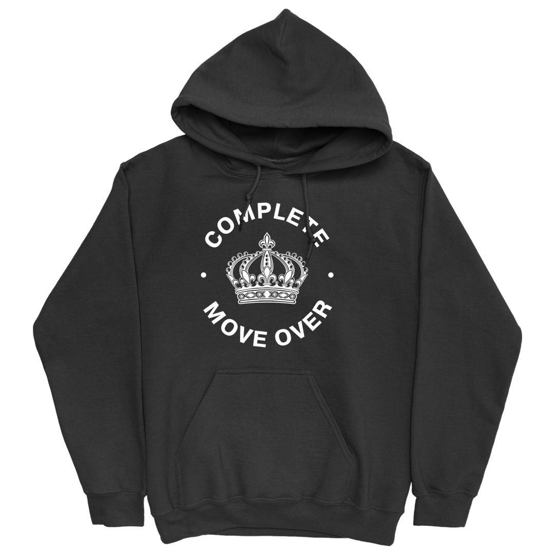 Complete - Move Over Hoodie